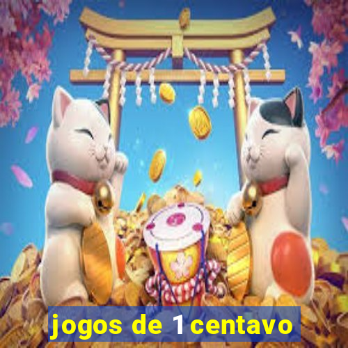 jogos de 1 centavo